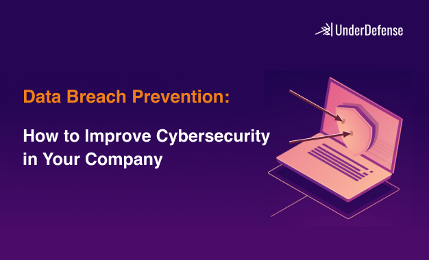 Data Breach Prevention: How to Improve Cybersecurity
