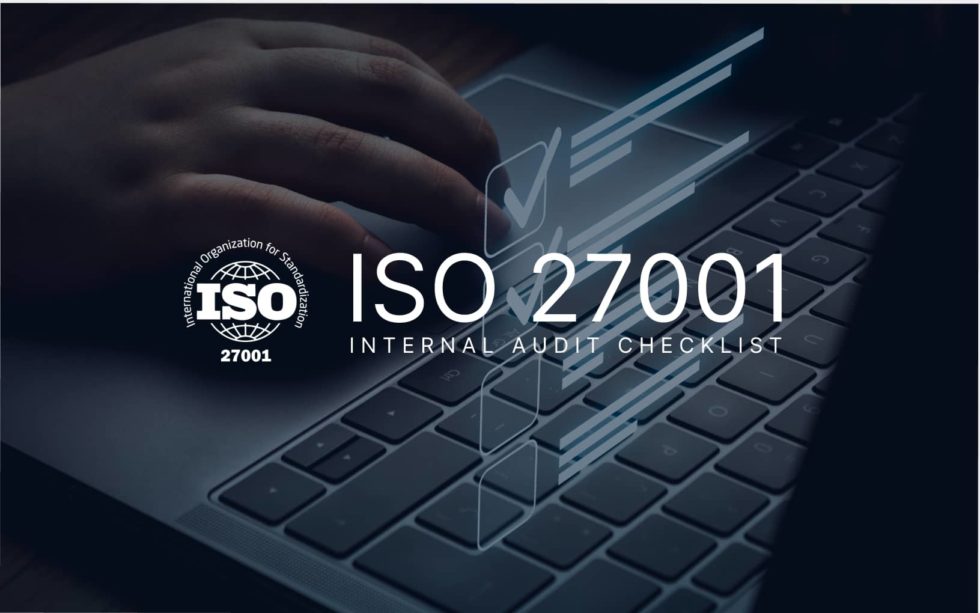 ISO 27001 Internal Audit Checklist: Your 10 Step To Compliance