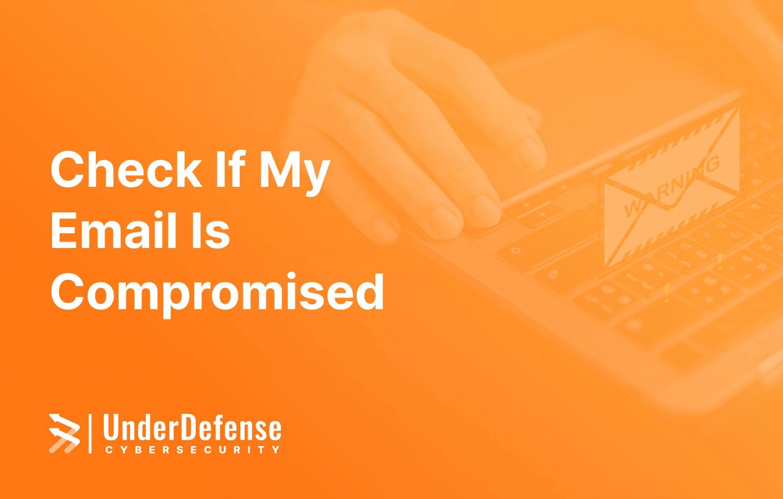 Check If My Email Is Compromised