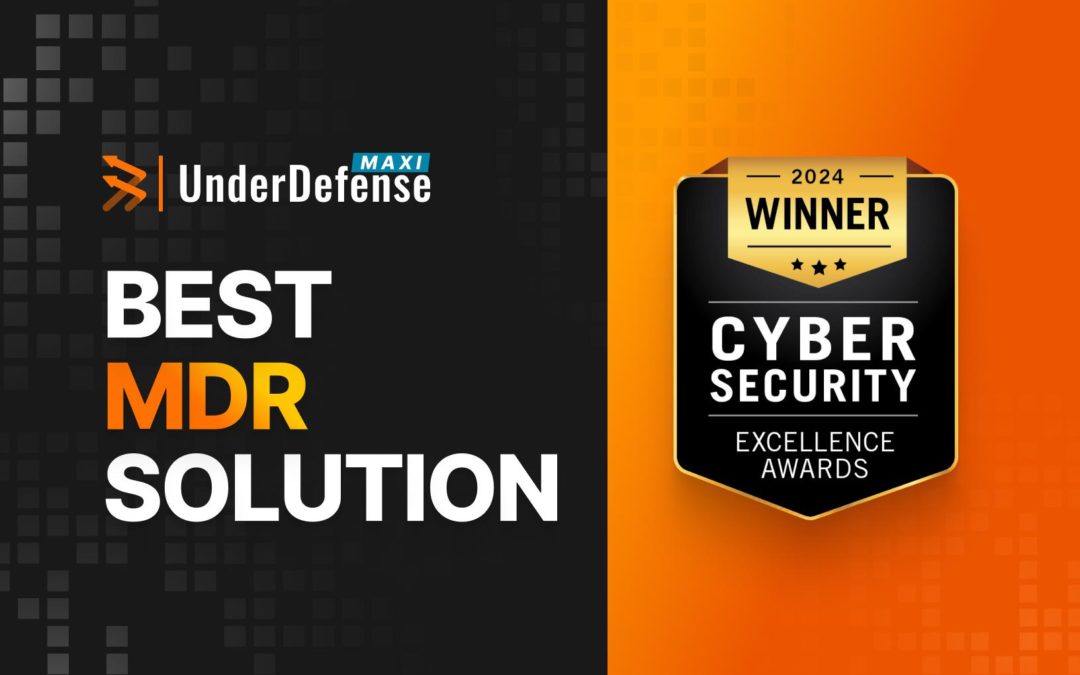UnderDefense MAXI wins Cybersecurity Excellence Award for “Best MDR Solution”!