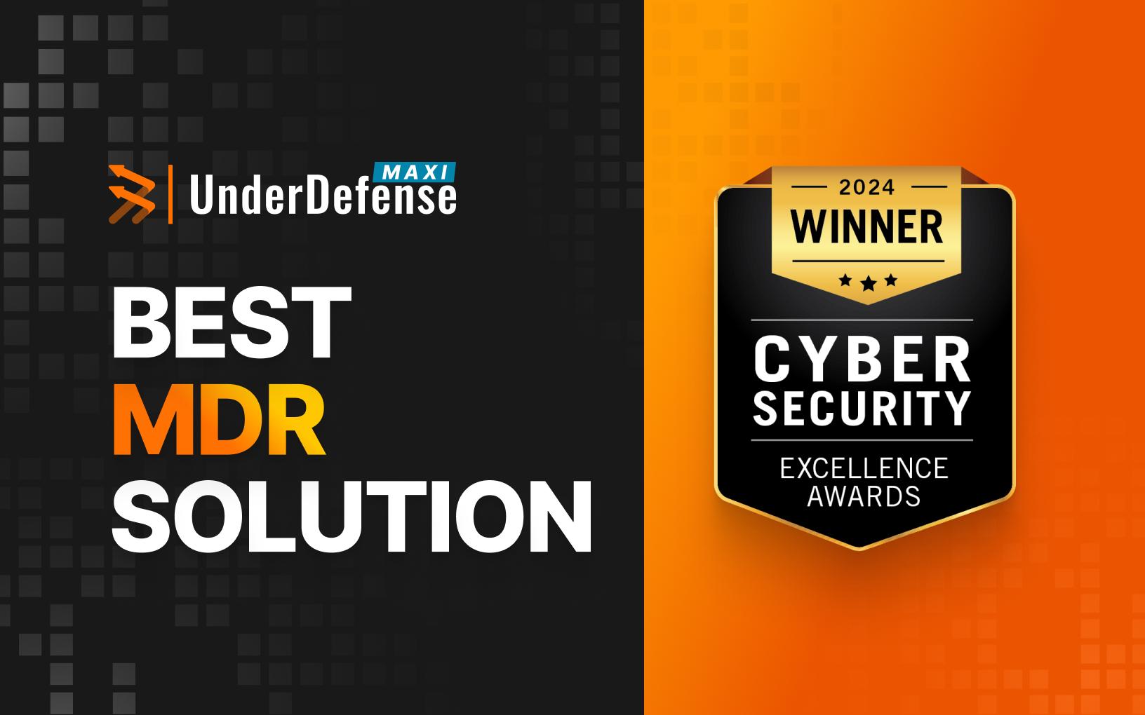 Underdefense Maxi Wins Cybersecurity Excellence Award For Best Mdr