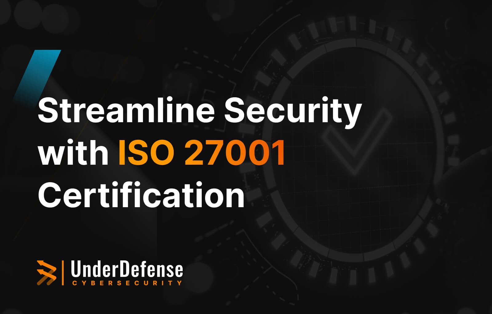 Streamline Security with ISO 27001 Certification (1)