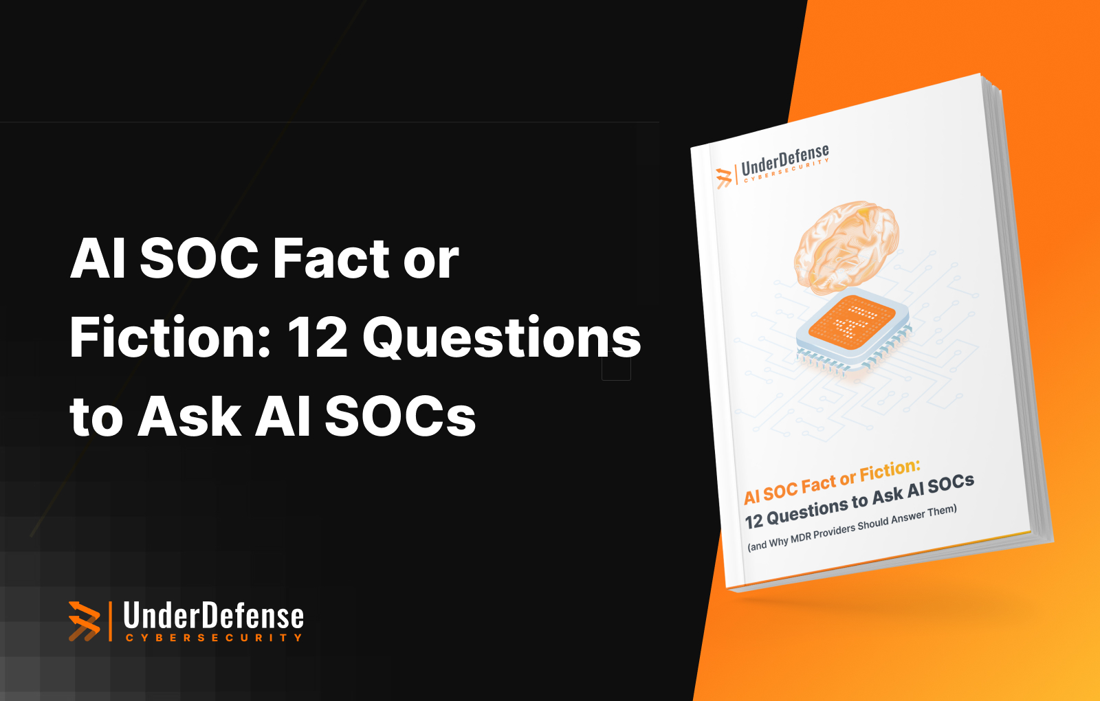 AI SOC Fact or Fiction 12 Questions to Ask AI SOCs (1)