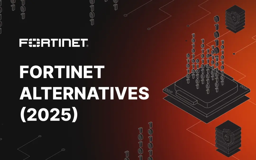 Fortinet Alternatives 2025: When Your All‑in‑One Starts Fraying Edges